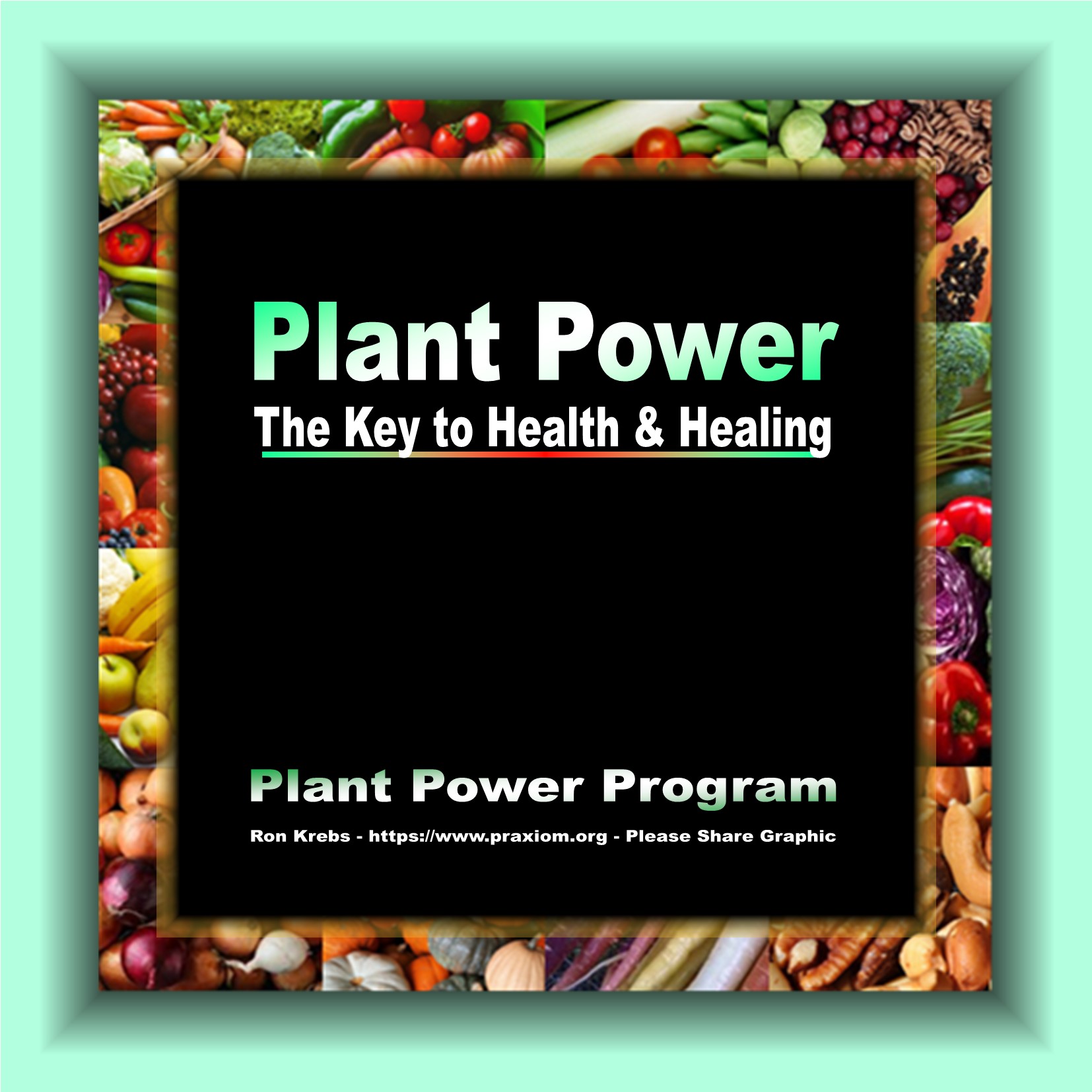 Plant Power: The Key to Health and Healing